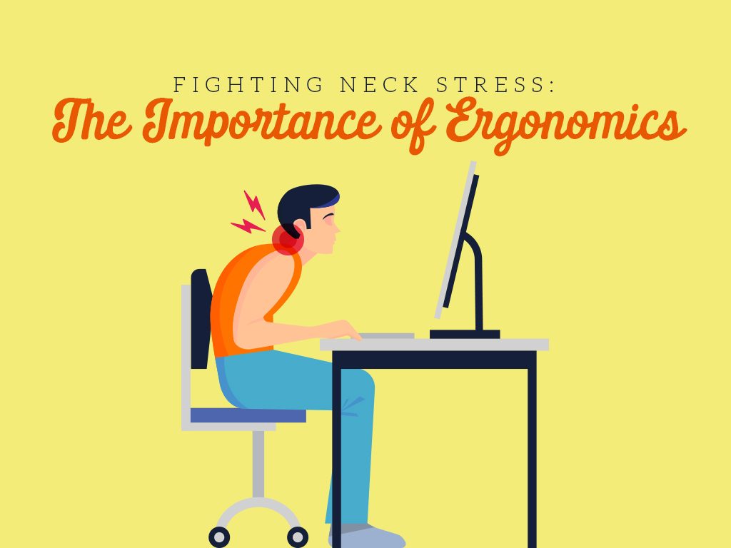 The Importance of Ergonomics