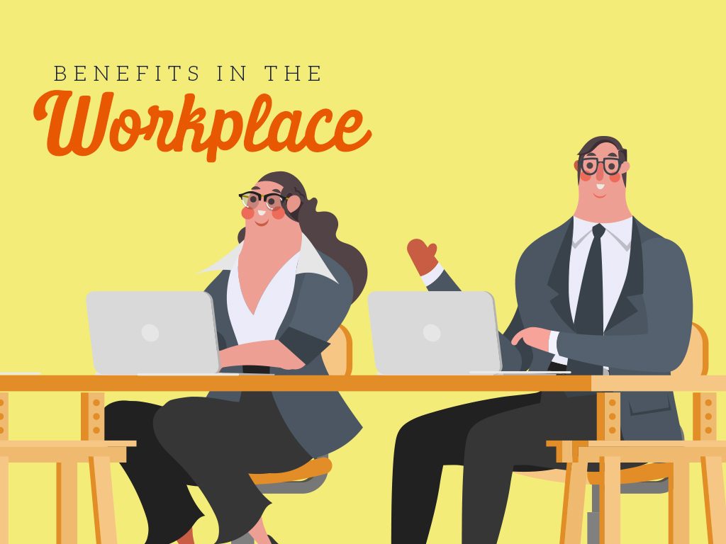 benefits in the workplace
