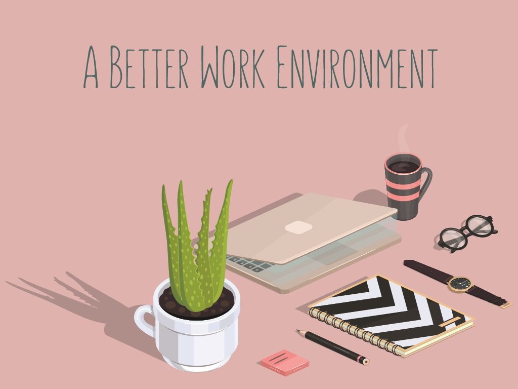 A Better Work Environment