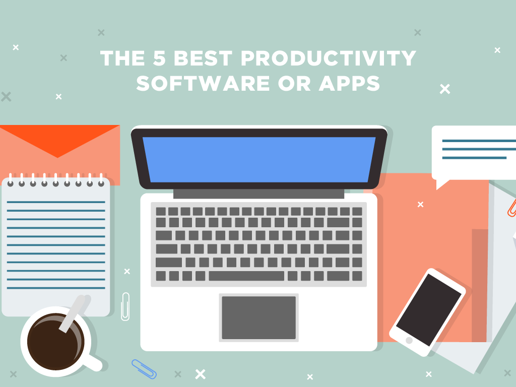 The 5 Best Productivity Software or Apps